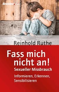 Fass mich nicht an! - Reinhold Ruthe - ebook