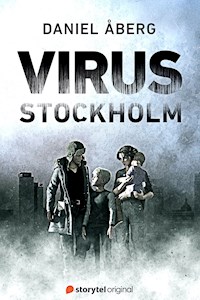 Virus: Stockholm - S1 - Daniel Åberg - ebook