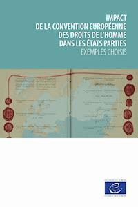 Impact de la Convention européenne des droits de l'homme dans les États parties - . collective - ebook