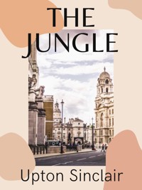 The Jungle - Upton Sinclair - ebook
