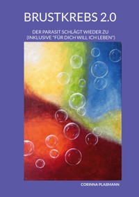 Brustkrebs 2.0 - Corinna Plaßmann - ebook