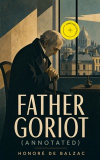 Father Goriot (Annotated) - Honore De Balzac - ebook