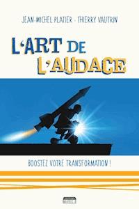 L'art de l'audace - Jean-Michel Platier - ebook