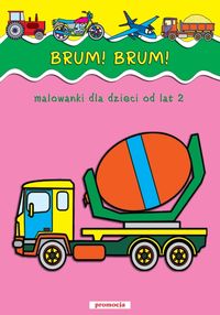 Brum! Brum! Malowanki dla dzieci od lat 2 -  - książka