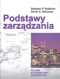 Podstawy zarządzania - Robbins Stephen P., DeCenzo David A. - książka