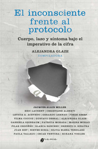 El inconsciente frente al protocolo - Jacques-Alain Miller - ebook