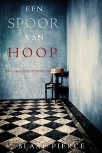 Een Spoor van Hoop (Een Keri Locke Mysterie--Boek #5) - Blake Pierce - ebook