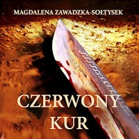 Czerwony kur - Magdalena Zawadzka-Sołtysek - ebook + audiobook