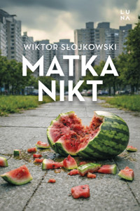 Matka nikt - Wiktor Słojkowski - książka