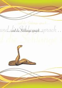 und die Schlange sprach - Edmund W. Meuter - ebook