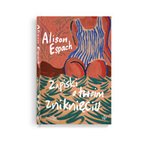 Zapiski o twoim zniknięciu - Alison Espach - ebook + audiobook + książka