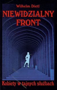 Niewidzialny Front - Wilhelm Dietl - książka