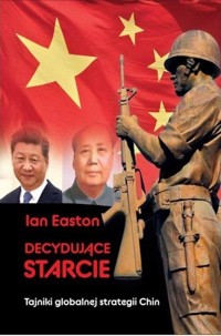 Decydujące starcie - Ian Easton - książka