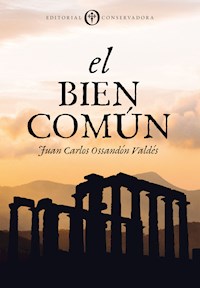 El Bien Común - Juan Carlos Ossandón Valdés - ebook