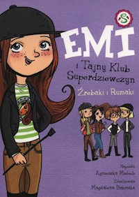 Emi i tajny klub superdziewczyn 5 Źrebaki i Rumaki - Agnieszka Mielech - książka