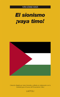 El sionismo ¡vaya timo! - Ivan Goméz Aviles - ebook