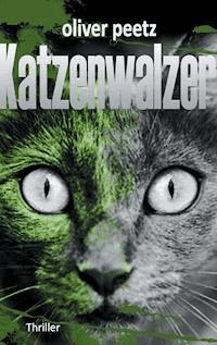 Katzenwalzer - Oliver Peetz - ebook