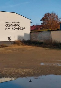 Człowiek na rondzie - Janusz Rudnicki - ebook + książka