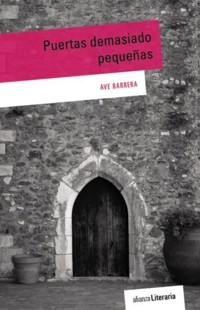 Puertas demasiado pequeñas - Ave Barrera - ebook