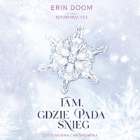 Tam, gdzie pada śnieg - Doom Erin - ebook + audiobook + książka