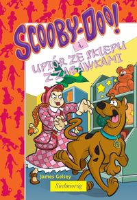 Scooby-Doo! I Upiór ze sklepu z zabawkami - James Gelsey - książka