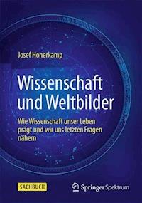 Wissenschaft und Weltbilder - Josef Honerkamp - ebook