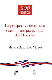 La perspectiva de género como principio general del Derecho - Melissa Víquez Benavides - ebook