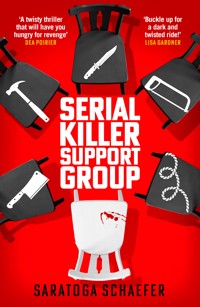 Serial Killer Support Group - Saratoga Schaefer - ebook