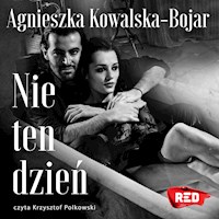 Nie ten dzień - Agnieszka Kowalska-Bojar - ebook + audiobook