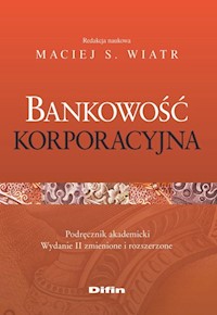 Bankowość korporacyjna - Wiatr Maciej S. - książka