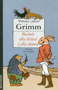 Baśnie dla dzieci i dla domu Tom 1-2 - Grimm Jakub, Grimm Wilhelm - książka