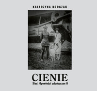 Cienie. - Korczak Katarzyna - książka