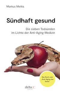 Sündhaft gesund - Markus Metka - ebook