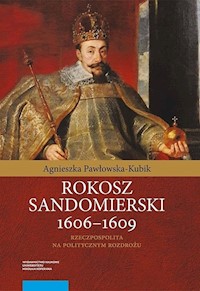 Rokosz sandomierski 1606-1609 - Pawłowska-Kubik Agnieszka - książka