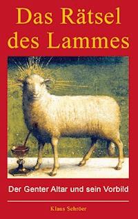 Das Rätsel des Lammes - Klaus Schröer - ebook