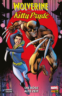 WOLVERINE UND KITTY PRYDE - DIE BÖSE ALTE ZEIT - Claremont Chris - ebook