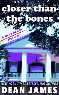 Closer than the Bones - Dean James - ebook