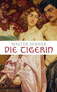 Die Tigerin - Walter Serner - ebook