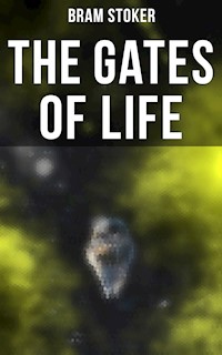THE GATES OF LIFE - Stoker Bram - ebook