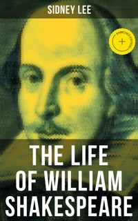 THE LIFE OF WILLIAM SHAKESPEARE - Sidney Lee - ebook