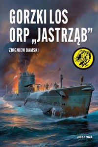 Gorzki los ORP „Jastrząb” - Damski Zbigniew - ebook + audiobook + książka