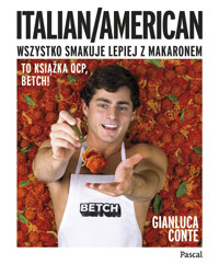 Italian/American. Wszystko smakuje lepiej z makaronem! - Gianluca Conte - książka