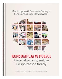 Konsumpcja w Polsce - Lipowski Marcin, Sobczyk Genowefa, Bondos Ilona, Słowikowska Inga - książka