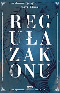 Reguła zakonu - Piotr Górski - ebook + książka
