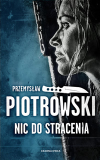 Luta Karabina. Tom 2. Nic do stracenia - Przemysław Piotrowski - książka