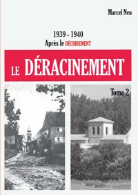 Le déracinement - Marcel Neu - ebook