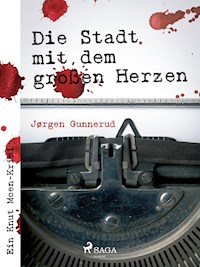 Die Stadt mit dem großen Herzen - Jørgen Gunnerud - ebook