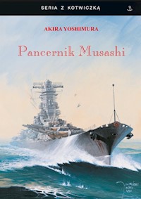 Pancernik Musashi - Yoshimura Akira - książka