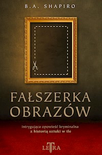Fałszerka obrazów - Barbara A. Shapiro - ebook