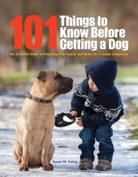 101 Things to Know Before Getting a Dog - Susan Ewing - ebook
